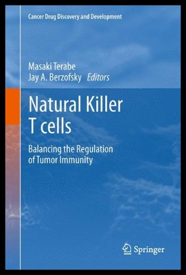 【预售】Natural Killer T Cells: Balancing the Regulation