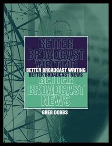 【预售】Better Broadcast Writing, Better Broadcast News