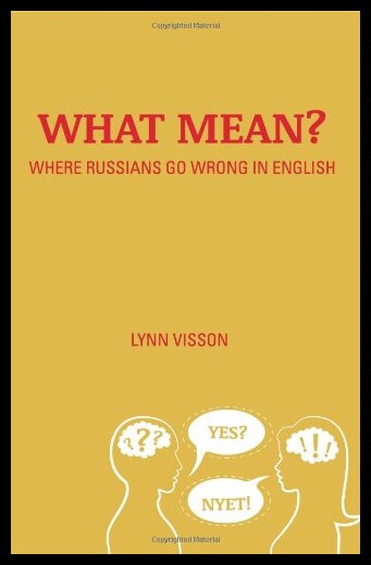 【预售】What Mean?: Where Russians Go Wrong in