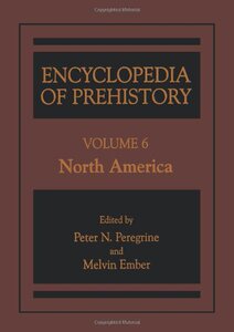 【预售】Encyclopedia of Prehistory: Volume 6: North America