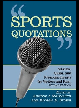 【预售】Sports Quotations: Maxims, Quips, and Pronounceme