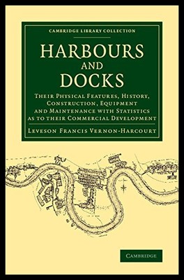 【预售】Harbours and Docks: Their Physical Features, Hist