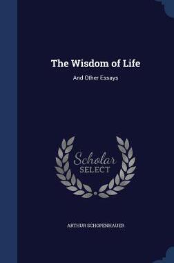 【预售】The Wisdom of Life: And Other Essays