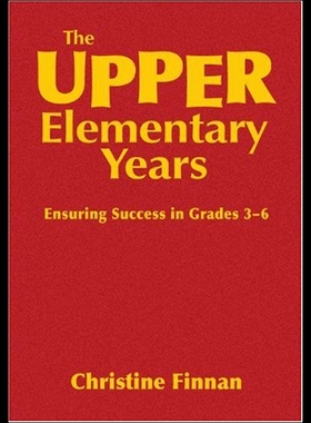 【预售】The Upper Elementary Years: Ensuring Success in G
