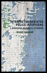 【预售】Interpreter-Mediated Police Interviews: A Discour