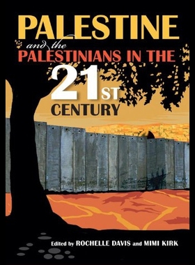 【预售】Palestine and the Palestinians in the 21st Centur