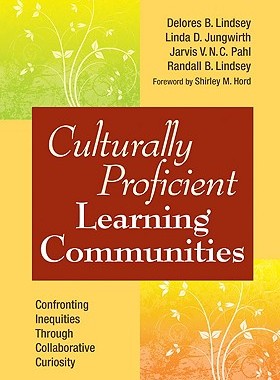 【预售】Culturally Proficient Learning Communities: Confr...