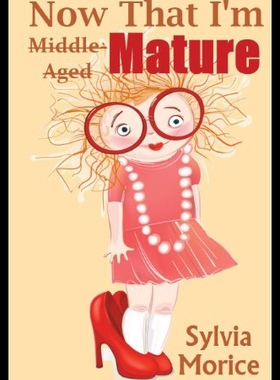 【预售】Now That I'm Mature: I Know What I Want to Be Whe