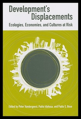 【预售】Development's Displacements: Ecologies, Economies
