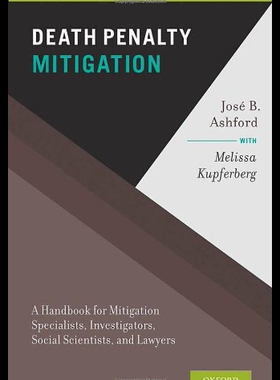 【预售】Death Penalty Mitigation: A Handbook for Mitigati