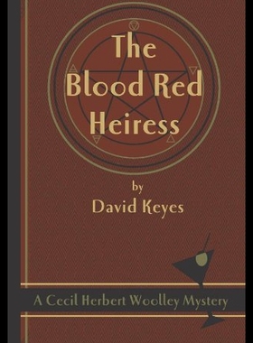 【预售】The Blood Red Heiress: A Cecil Herbert Woolley My