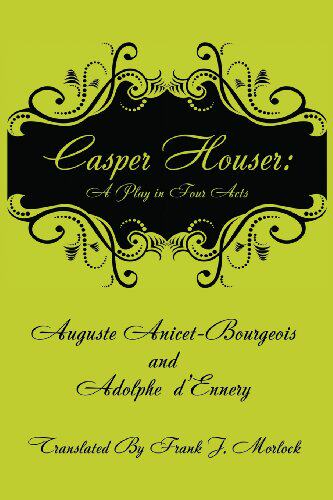 【预售】Casper Hauser: A Play in Four Acts