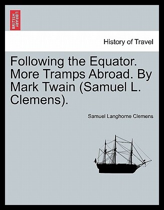 【预售】Following the Equator. More Tramps Abr