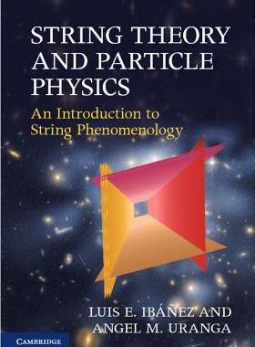 【预订】String Theory and Particle Physics