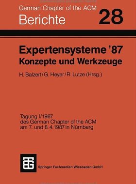 【预售】Expertensysteme '87 Konzepte Und Werkzeuge