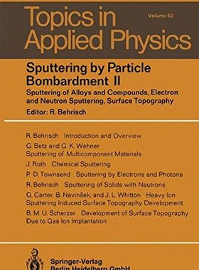 【预订】Sputtering by Particle Bombardment I...