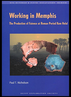 【预售】Working in Memphis: The Production of Faience at
