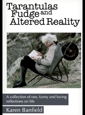 【预售】Tarantulas Fudge and Altered Reality: A Collectio