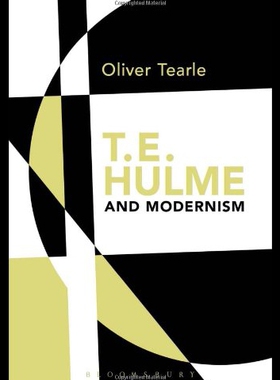【预售】T.E. Hulme and Modernism
