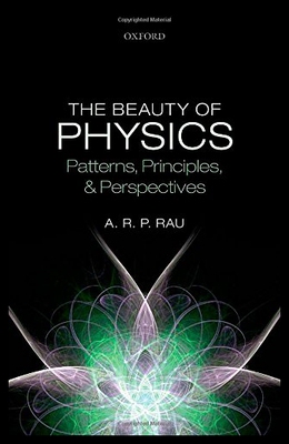 【预售】The Beauty of Physics: Patterns, Principles, and