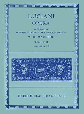 【预售】Opera: Volume III: Books XLIV-LXVIII