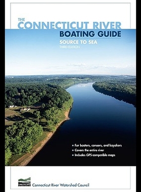 【预售】The Connecticut River Boating Guide: Source to Se
