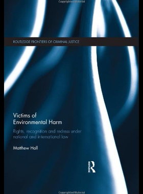 【预售】Victims of Environmental Harm: Rights, Recognitio