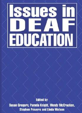 【预售】Issues in Deaf Education
