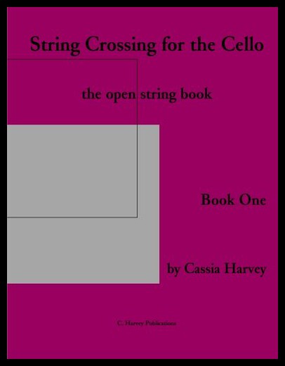 【预售】String Crossing for the Cello, Book One: The Open