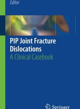 【预订】PIP Joint Fracture Dislocations