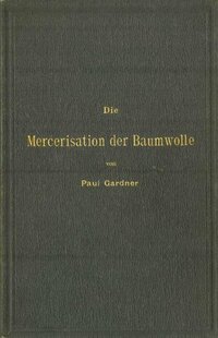 【预订】Die Mercerisation Der Baumwolle Mit ...