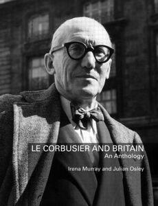 【预售】Le Corbusier and Britain: An Anthology