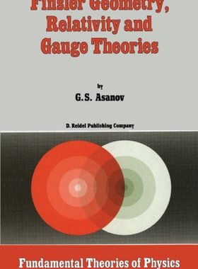 【预订】Finsler Geometry, Relativity and Gau...