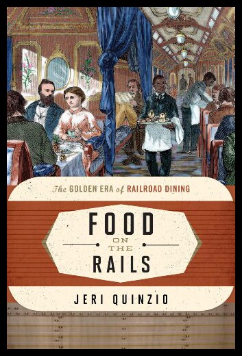 【预售】Food on the Rails: The Golden Era of Railroad Din