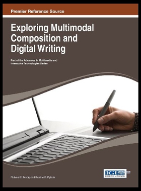 【预售】Exploring Multimodal Composition and Digital Writ