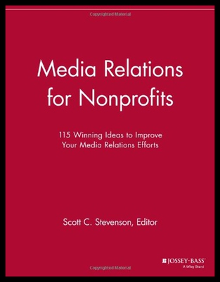 【预售】Media Relations for Nonprofits: 115 Winning Ideas