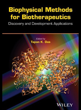 【预售】Biophysical Methods for Biotherapeutics: Discover