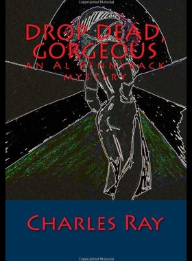 【预售】Drop Dead, Gorgeous: An Al Pennyback Mystery