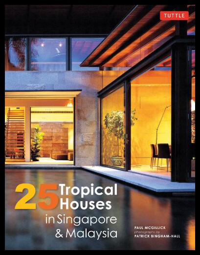 【预售】25 Tropical Houses in Singapore and Malaysia
