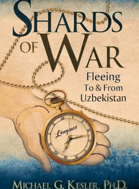 【预售】Shards of War: Fleeing to & from Uzbekistan