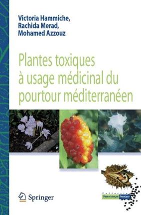 【预订】Plantes Toxiques a Usage Medicinal D...