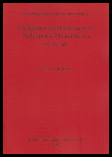 【预售】Ballgames and Ballcourts in Prehispanic Mesoameri