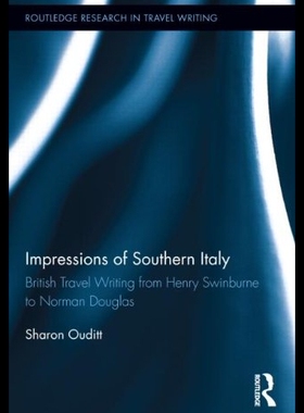 【预售】Impressions of Southern Italy: British Travel Wri