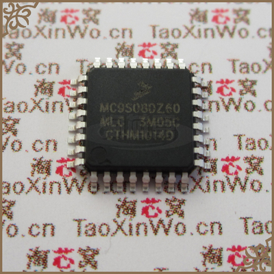 MC9S08DZ60MLC LQFP32 全新原装正品 假一罚十批量包邮【淘芯窝】