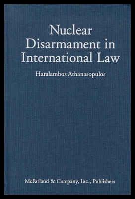 【预售】Nuclear Disarmament in International Law
