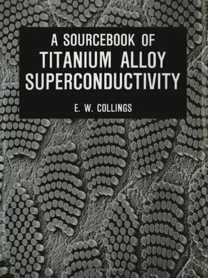 【预售】A Sourcebook of Titanium Alloy Superconductivity