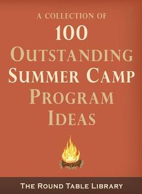 【预售】100 Outstanding Summer Camp Program Ideas