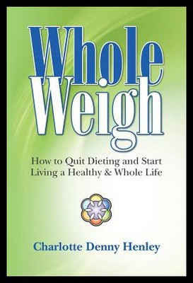 【预售】Whole Weigh: How to Quit Dieting and Start Living
