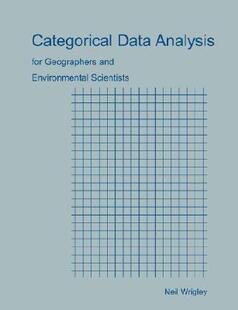 【预售】Categorical Data Analysis for Geographers and ...