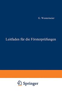 【预订】Leitfaden Fur Die Forsterprufungen: ...